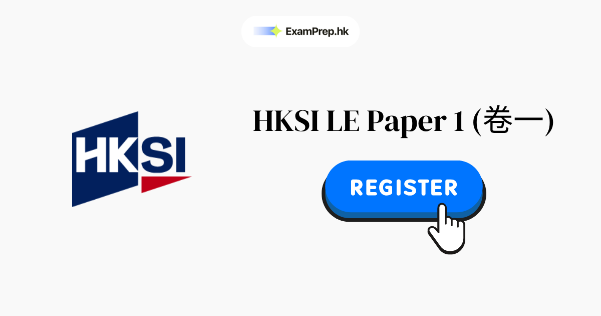 How to Register for HKSI Paper 1 Exam in Hong Kong: Step-by-Step Guide (2026)